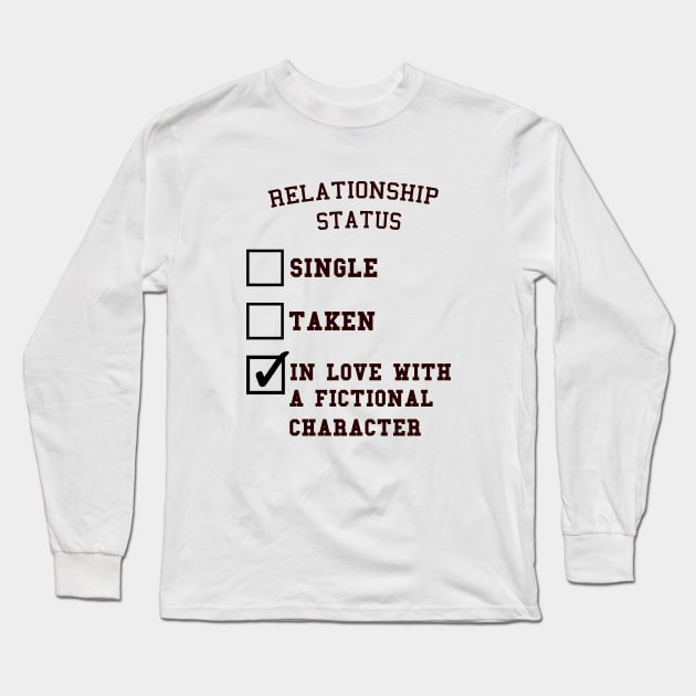 In Love With A Fictional Character Long Sleeve T-Shirt by Eliah's Boys